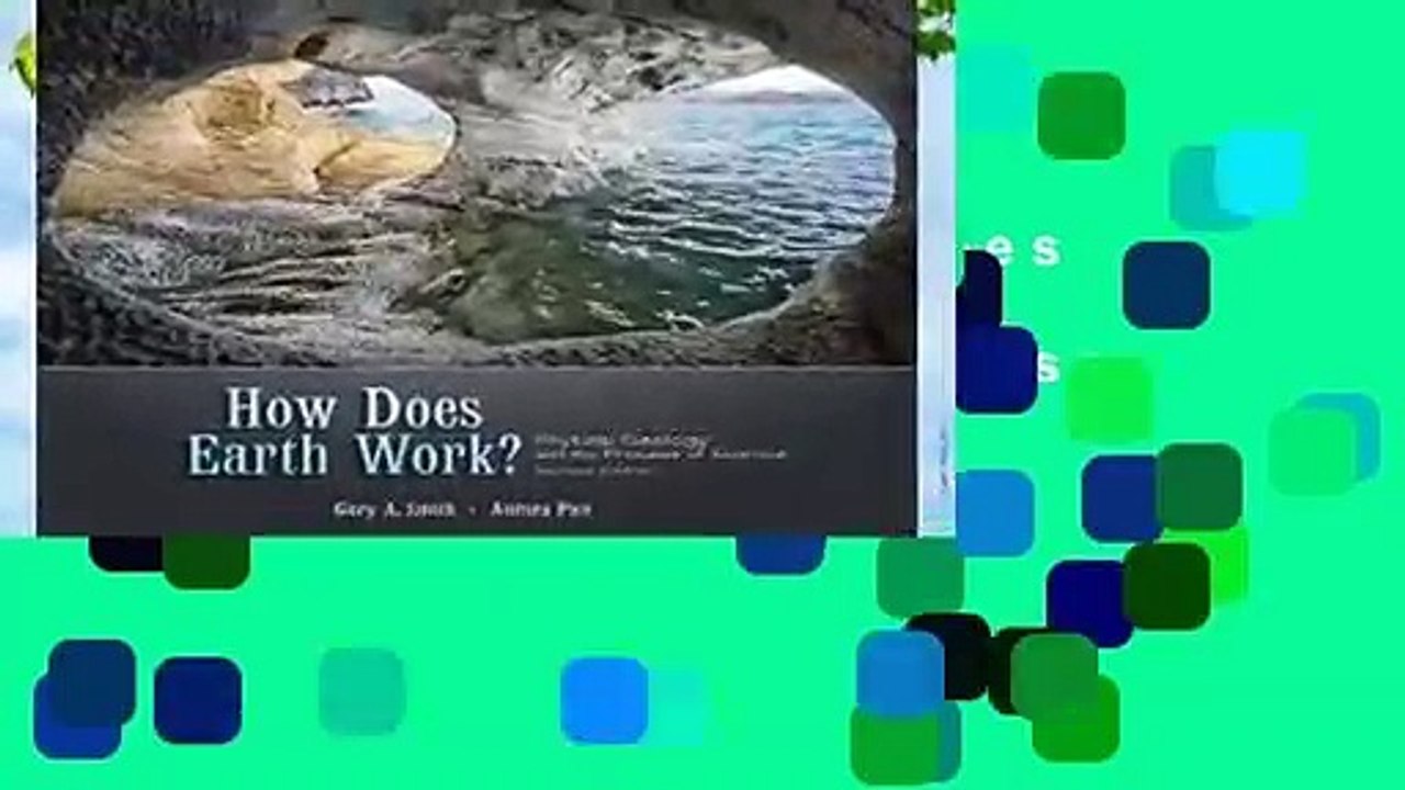 Full E-book  How Does Earth Work? Physical Geology and the Process of Science Complete