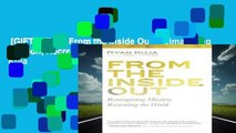 [GIFT IDEAS] From the Inside Out: Reimagining Mission, Recreating the World by Ryan Kuja