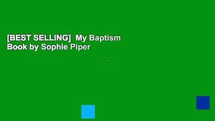 [BEST SELLING]  My Baptism Book by Sophie Piper