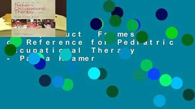 Best product Frames of Reference for Pediatric Occupational Therapy - Paula Kramer