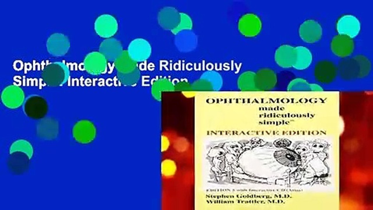 Ophthalmology Made Ridiculously Simple: Interactive Edition