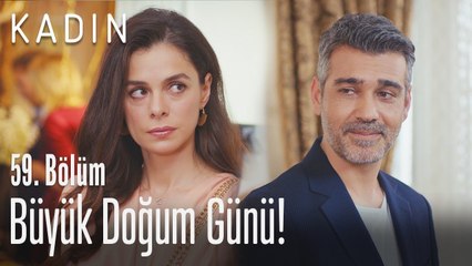 Büyük doğum günü! - Kadın 59. Bölüm