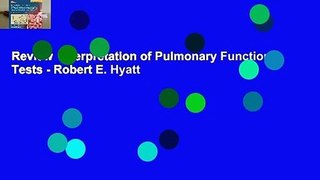 Review  Interpretation of Pulmonary Function Tests - Robert E. Hyatt