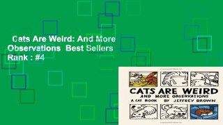 Cats Are Weird: And More Observations  Best Sellers Rank : #4