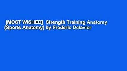 [MOST WISHED]  Strength Training Anatomy (Sports Anatomy) by Frederic Delavier