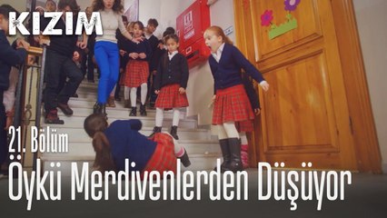 Öykü merdivenlerden düşüyor - Kızım 21. Bölüm