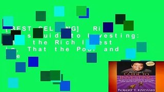 [BEST SELLING]  Rich Dad s Guide to Investing: What the Rich Invest in, That the Poor and the