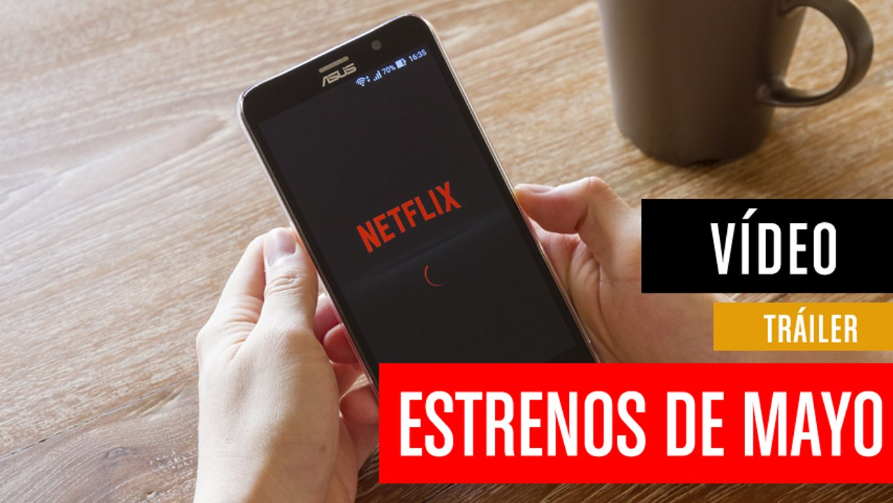 Estrenos de Netflix en mayo de 2019