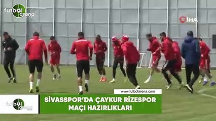 Sivasspor'da Çaykur Rizespor maçı hazırlıkları