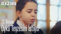 Öykü teyzesini istiyor - Kızım 22. Bölüm