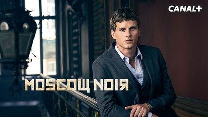 Moscou Noir - Bande annonce - CANAL+