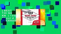 [BEST SELLING]  100 THINGS REDS FANS SHOULD KN (100 Things...Fans Should Know) by JOEL LUCKHAUPT