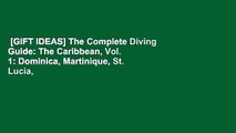 [GIFT IDEAS] The Complete Diving Guide: The Caribbean, Vol. 1: Dominica, Martinique, St. Lucia,