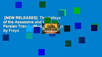 [NEW RELEASES]  The Valleys of the Assassins and Other Persian Travels (Modern Library) by Freya