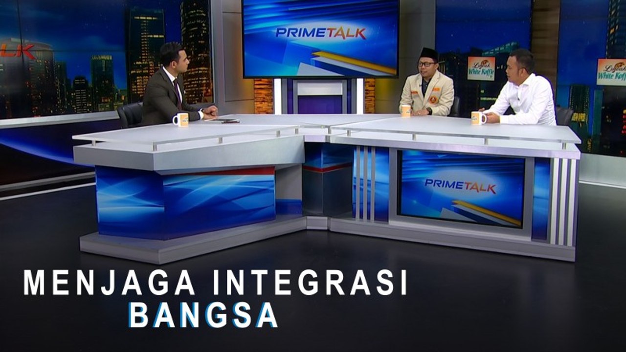 Highlight Prime Talk - Menjaga Integrasi Bangsa