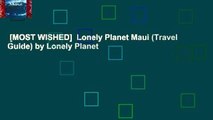 [MOST WISHED]  Lonely Planet Maui (Travel Guide) by Lonely Planet