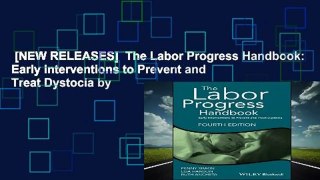 [NEW RELEASES]  The Labor Progress Handbook: Early Interventions to Prevent and Treat Dystocia by