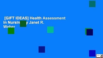 [GIFT IDEAS] Health Assessment in Nursing by Janet R. Weber
