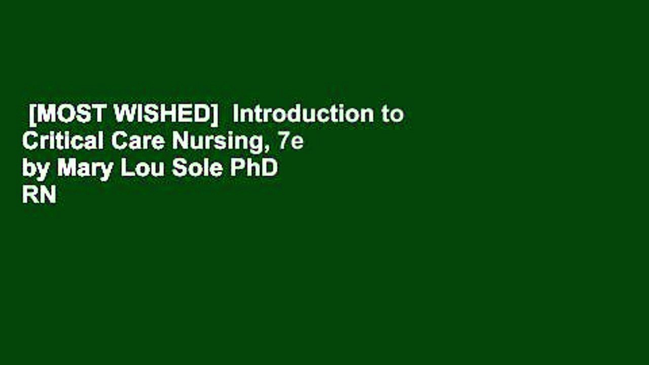 [MOST WISHED]  Introduction to Critical Care Nursing, 7e by Mary Lou Sole PhD  RN  CCNS  CNL