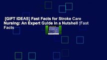 [GIFT IDEAS] Fast Facts for Stroke Care Nursing: An Expert Guide in a Nutshell (Fast Facts