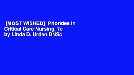 [MOST WISHED]  Priorities in Critical Care Nursing, 7e by Linda D. Urden DNSc  RN  CNS  NE-BC