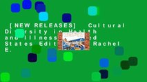 [NEW RELEASES]  Cultural Diversity in Health and Illness: United States Edition by Rachel E.