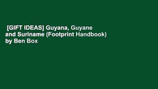 [GIFT IDEAS] Guyana, Guyane and Suriname (Footprint Handbook) by Ben Box