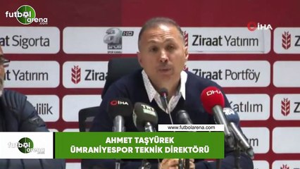 Ahmet Taşyürek: "Alt ligden geldik, kupanın rengi olduk"