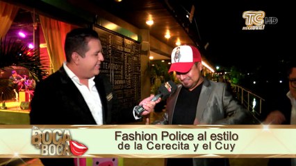 “Fashion Police” al estilo de la “Cerecita” y “El Cuy”