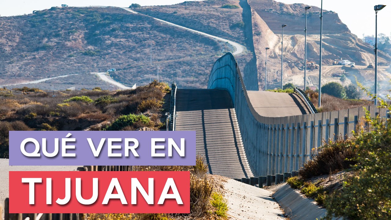Qué ver en Tijuana  | 10 Lugares imprescindibles