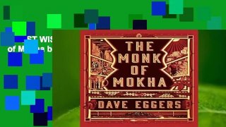 [MOST WISHED]  The Monk of Mokha by Dave Eggers