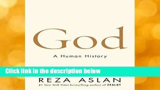 [MOST WISHED]  God: A Human History by Reza Aslan Dr