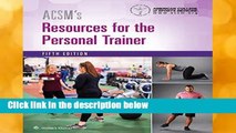 ACSM s Resources for the Personal Trainer