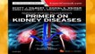 National Kidney Foundation Primer on Kidney Diseases, 7e