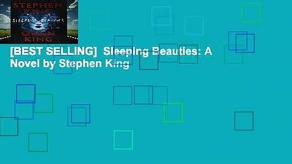 [BEST SELLING]  Sleeping Beauties: A Novel by Stephen King