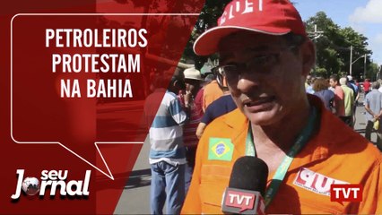 Petroleiros protestam na Bahia