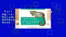 Full version  Learning Agile: Understanding Scrum, XP, Lean, and Kanban  Best Sellers Rank : #2