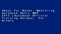 About For Books  Mastering Autodesk Revit MEP 2013 (Autodesk Official Training Guides)  For Kindle