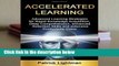Full version  Accelerated learning: Advanced Learning Strategies to Learn Faster, Remember More