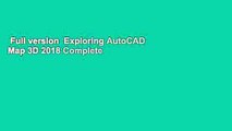 Full version  Exploring AutoCAD Map 3D 2018 Complete
