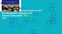 Full E-book Classroom Assessment for Students in Special and General Education  For Full