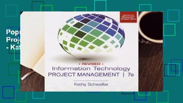 Popular Information Technology Project Management, Revised - Kathy Schwalbe