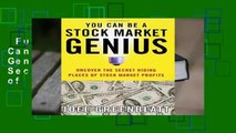 Full version  You Can Be a Stock Market Genius: Uncover the Secret Hiding Places of Stock Market