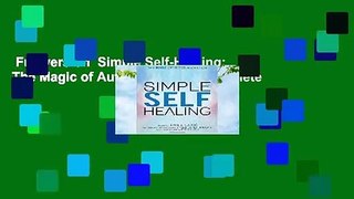 Full version  Simple Self-Healing: The Magic of Autosuggestion Complete