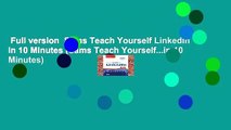 Full version  Sams Teach Yourself LinkedIn in 10 Minutes (Sams Teach Yourself...in 10 Minutes)