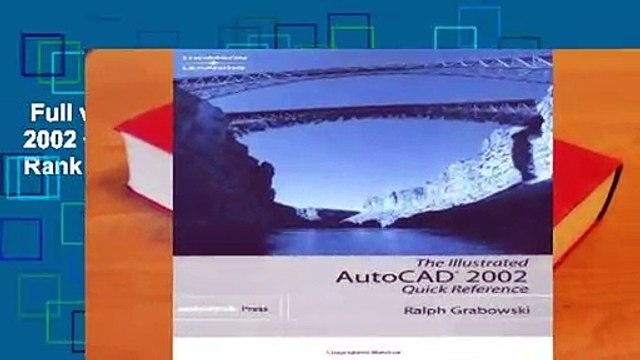 Full version  The Illustrated AutoCAD 2002 Quick Reference Guide  Best Sellers Rank : #2