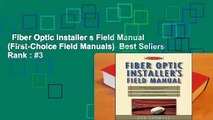 Fiber Optic Installer s Field Manual (First-Choice Field Manuals)  Best Sellers Rank : #3