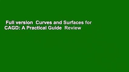 Full version  Curves and Surfaces for CAGD: A Practical Guide  Review