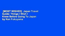 [MOST WISHED]  Japan Travel Guide: Things I Wish I Knew Before Going To Japan by Ken Fukuyama