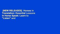 [NEW RELEASES]  Horses in Translation: Essential Lessons in Horse Speak: Learn to 